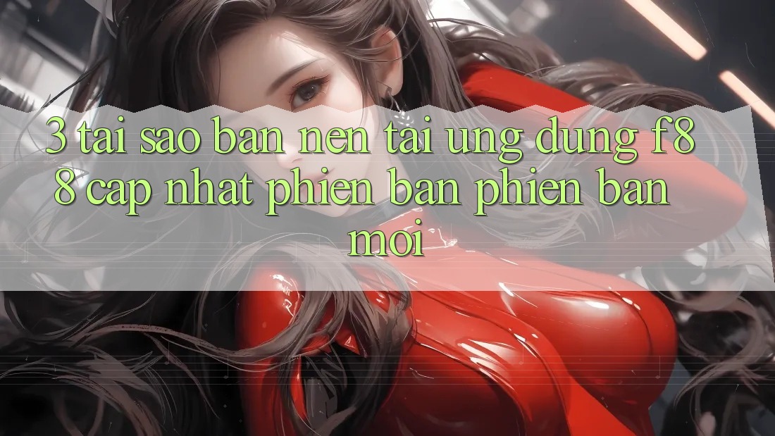 3. Tại Sao Bạn Nên Tải Ứng dụng f88 Cập Nhật Phiên bản phiên bản mới? 3. Tại Sao Bạn Nên Tải Ứng dụng f88 Cập Nhật Phiên bản phiên bản mới?