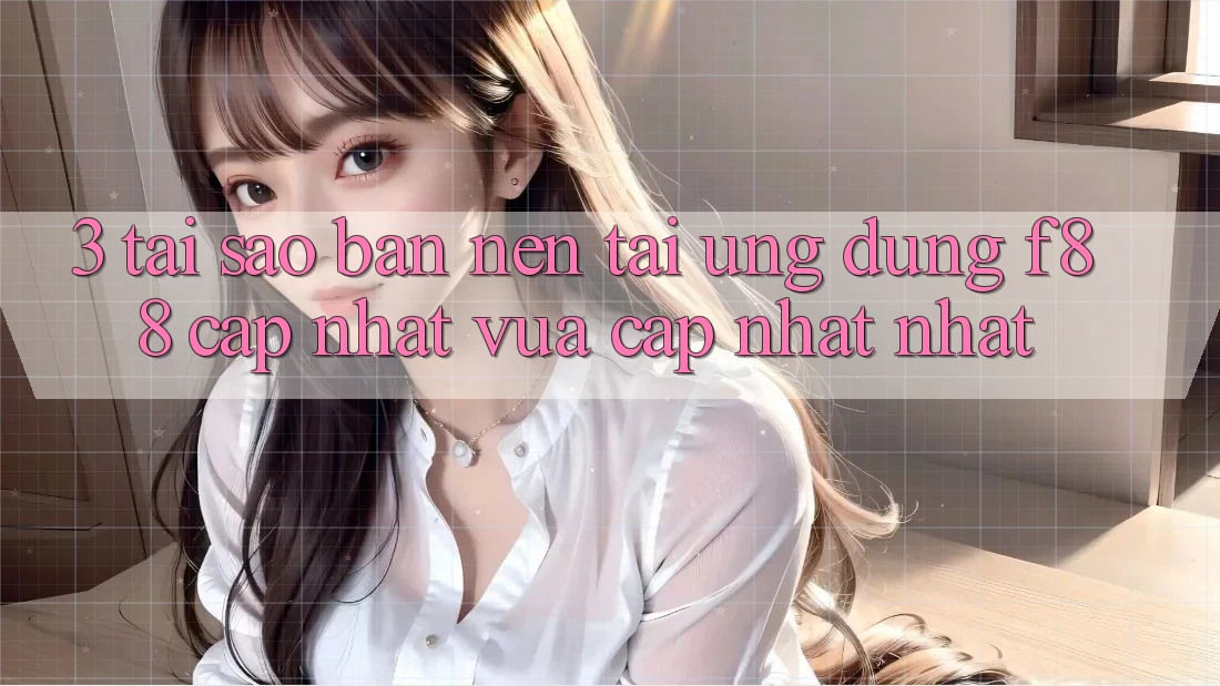 3. Tại Sao Bạn Nên Tải Ứng dụng f88 Cập Nhật Vừa cập nhật Nhất? 3. Tại Sao Bạn Nên Tải Ứng dụng f88 Cập Nhật Vừa cập nhật Nhất?