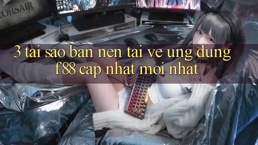 3. Tại Sao Bạn Nên Tải về Ứng dụng f88 Cập Nhật Mới Nhất? 3. Tại Sao Bạn Nên Tải về Ứng dụng f88 Cập Nhật Mới Nhất?
