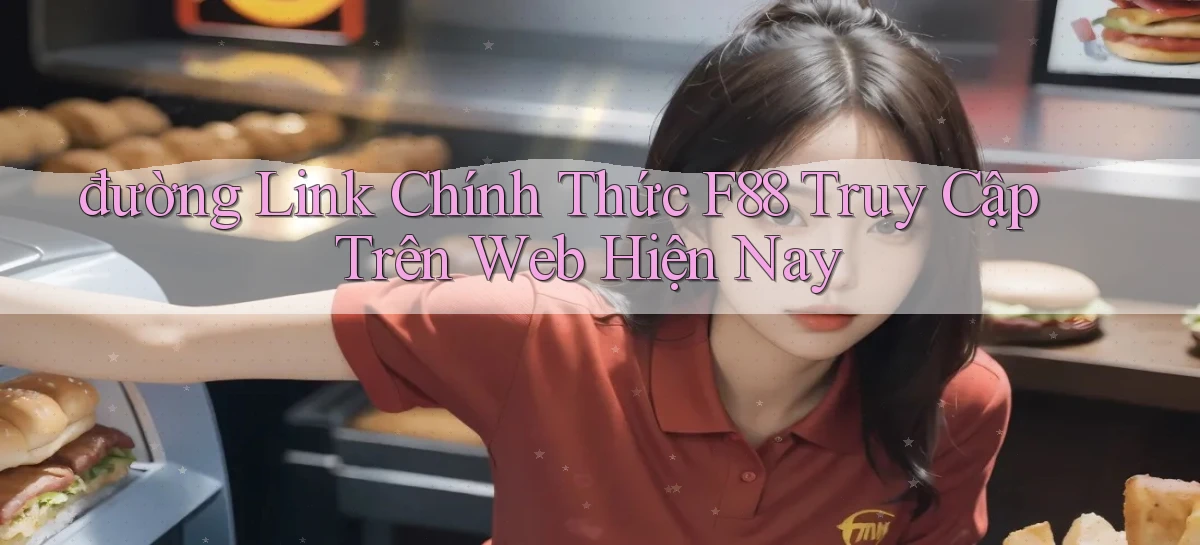 đường link chính thức f88 truy cập trên web hiện nay