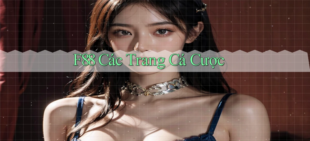 f88  các trang cá cược