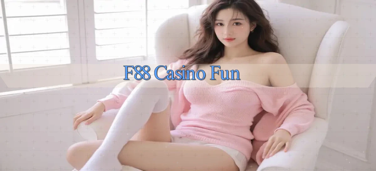 f88 casino fun