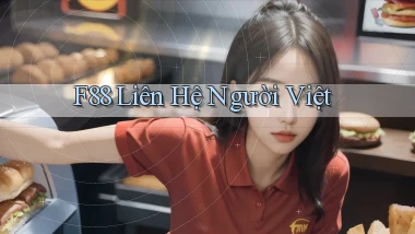 f88 liên hệ người việt