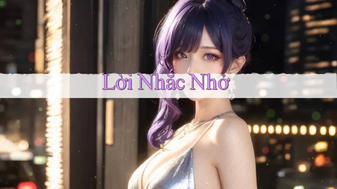Lời Nhắc Nhở Lời Nhắc Nhở