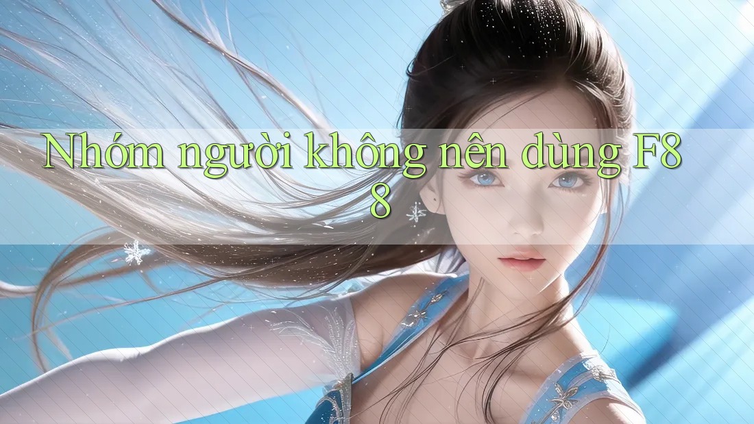 Nhóm người không nên dùng F88 Nhóm người không nên dùng F88
