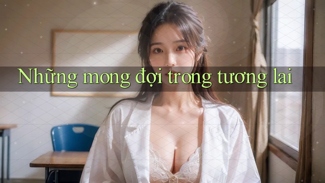 Những mong đợi trong tương lai Những mong đợi trong tương lai