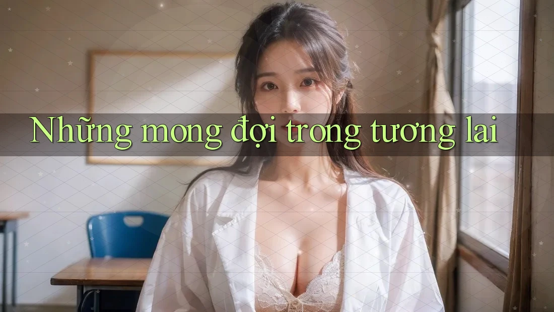 Những mong đợi trong tương lai Những mong đợi trong tương lai