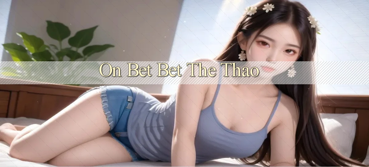 on bet bet the thao