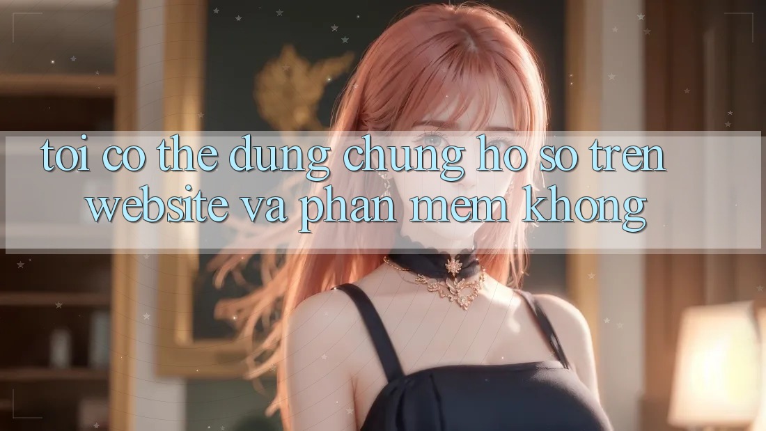 Tôi có thể dùng chung hồ sơ trên website và phần mềm không?